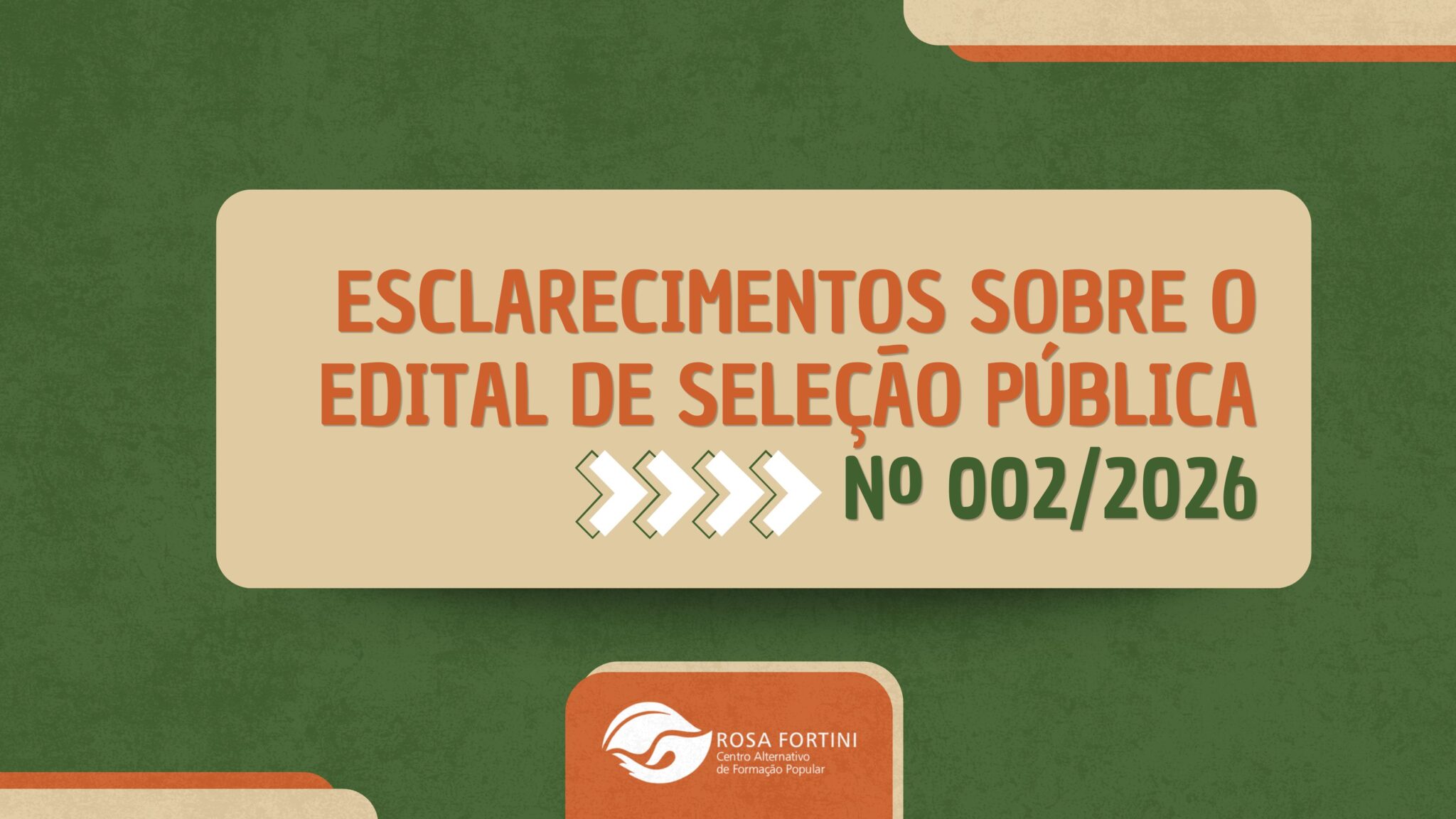 Esclarecimentos sobre o Edital de Seleção nº 002/2026